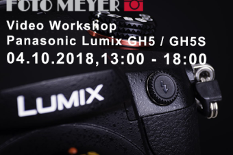 Foto Meyer Berlin – Video Workshop mit der Panasonic Lumix GH5 / GH5S